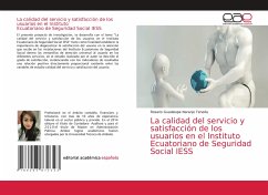 La calidad del servicio y satisfacción de los usuarios en el Instituto Ecuatoriano de Seguridad Social IESS