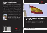 POWER AND OPPOSITION IN SPAIN