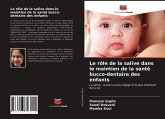 Le rôle de la salive dans le maintien de la santé bucco-dentaire des enfants