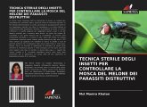 TECNICA STERILE DEGLI INSETTI PER CONTROLLARE LA MOSCA DEL MELONE DEI PARASSITI DISTRUTTIVI