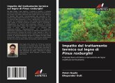 Impatto del trattamento termico sul legno di Pinus roxburghii