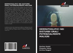 DERMATOGLIFICI NEI DISTURBI ORALI POTENZIALMENTE MALIGNI - Gulati, Garima;Vohra, Puneeta;Nagpal, Archna