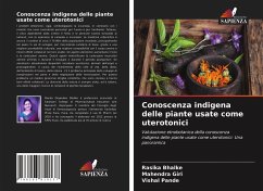 Conoscenza indigena delle piante usate come uterotonici - Bhalke, Rasika;Giri, Mahendra;Pande, Vishal