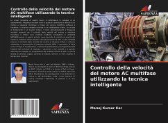 Controllo della velocità del motore AC multifase utilizzando la tecnica intelligente - Kar, Manoj Kumar