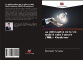 La philosophie de la vie sociale dans l'¿uvre d'Utkir Khashinov