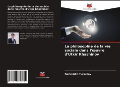 La philosophie de la vie sociale dans l'¿uvre d'Utkir Khashinov - Tursunov, Ramziddin