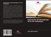 Expression et témoignage de la foi catholique