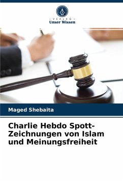 Charlie Hebdo Spott-Zeichnungen von Islam und Meinungsfreiheit - Shebaita, Maged