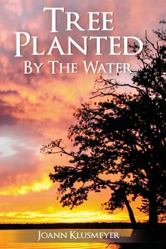 Tree, Planted by the Water - Klusmeyer, Joann