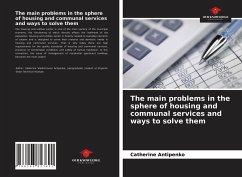 The main problems in the sphere of housing and communal services and ways to solve them - Antipenko, Catherine