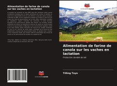 Alimentation de farine de canola sur les vaches en lactation - Tayo, Tilling