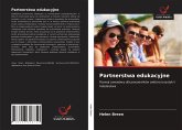 Partnerstwa edukacyjne Partnerstwa edukacyjne