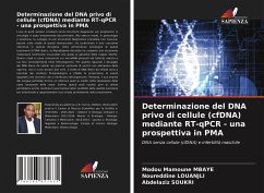 Determinazione del DNA privo di cellule (cfDNA) mediante RT-qPCR - una prospettiva in PMA - Mbaye, Modou Mamoune;Louanjli, Noureddine;Soukri, Abdelaziz