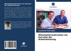 Mitarbeitermotivation als Korrelat der Arbeitsleistung - Kakiri, Inemotimi Flint