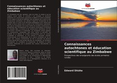 Connaissances autochtones et éducation scientifique au Zimbabwe - Shizha, Edward