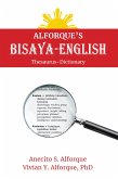 Alforque's Bisaya-English Thesaurus-Dictionary (eBook, ePUB)