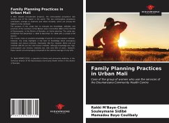 Family Planning Practices in Urban Mali - M'Baye-Cissé, Rakki;Sidibé, Souleymane;Coulibaly, Mamadou Bayo
