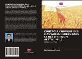 CONTRÔLE CHIMIQUE DES MAUVAISES HERBES DANS LE BLÉ (TRITICUM AESTIVUM L.)