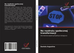 Na rozdro¿u spo¿ecznej transformacji - Augustine, Daniela