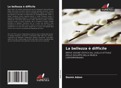 La bellezza è difficile - Adam, Domin