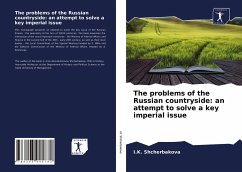 The problems of the Russian countryside: an attempt to solve a key imperial issue - Shcherbakova, I.K.
