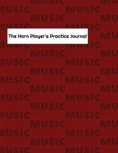 The Horn Player's Practice Journal - Evans, E. P.