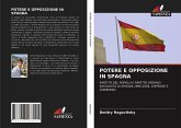 POTERE E OPPOSIZIONE IN SPAGNA