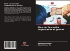 Livre sur les mains Organisation et gestion