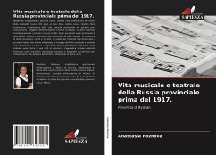 Vita musicale e teatrale della Russia provinciale prima del 1917. - Roznova, Anastasia