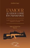 L'amour au coeur du conflit en Casamance.Roman