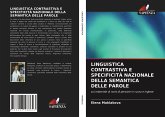 LINGUISTICA CONTRASTIVA E SPECIFICITÀ NAZIONALE DELLA SEMANTICA DELLE PAROLE