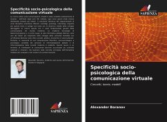 Specificità socio-psicologica della comunicazione virtuale - Baranov, Alexander