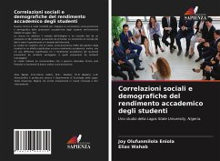 Correlazioni sociali e demografiche del rendimento accademico degli studenti - Eniola, Joy Olufunmilola;Wahab, Elias