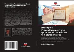 Stratégies d'investissement des systèmes économiques non stationnaires - Slavyanov, Andrei
