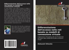 Differenziazione dell'accesso nelle reti basate su modelli di connessione virtuale - Silinenko, Aleksandr