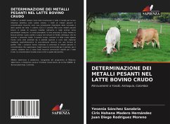 DETERMINAZIONE DEI METALLI PESANTI NEL LATTE BOVINO CRUDO - Sánchez Sanabria, Yesenia;Madero Hernández, Ciris Hohana;Rodríguez Moreno, Juan Diego