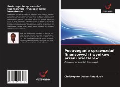 Postrzeganie sprawozda¿ finansowych i wyników przez inwestorów - Darko-Amankrah, Christopher