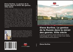 Elena Burlina. La genèse de la Russie dans le miroir des genres. XIXe siècle - Burlina, Elena