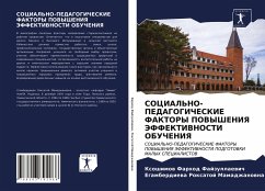 SOCIAL'NO-PEDAGOGIChESKIE FAKTORY POVYShENIYa JeFFEKTIVNOSTI OBUChENIYa - Farhod Fajzullaewich, Xoshimow;Roxatoj Mamadzhanowna, Egamberdiewa