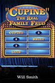 Cupine" The Real Family Feud