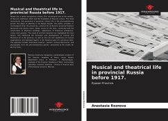 Musical and theatrical life in provincial Russia before 1917. - Roznova, Anastasia