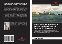 Elena Burlina. Genesis of Russia in the Mirror of Genres. 19th century - Burlina, Elena