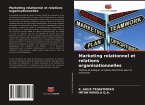 Marketing relationnel et relations organisationnelles