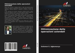 Ottimizzazione delle operazioni aziendali - Agbemenya, Solomon S.