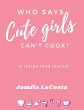 Who Says Cute Girls Can't Cook? - Bild 1