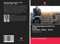 Desemprego juvenil no Chile Período: 1996 - 2019 - Irrazabal Donoso, José