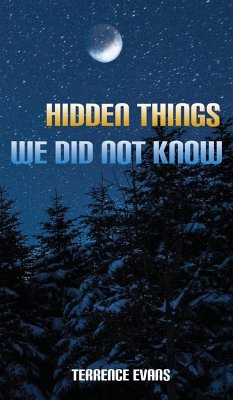 Hidden Things We Did Not Know - Evans, Terrence