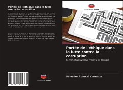 Portée de l'éthique dans la lutte contre la corruption - Abascal Carranza, Salvador
