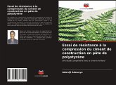 Essai de résistance à la compression du ciment de construction en pâte de polystyrène