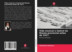 Vida musical e teatral da Rússia provincial antes de 1917. - Roznova, Anastasia